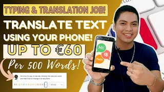 Translate Text Using Your Phone And Earn Up To €60 Per 500 Words!