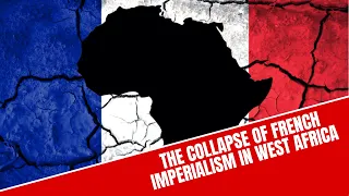 The collapse of French imperialism in West Africa