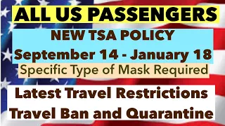 US TRAVEL RESTRICTIONS 2021 | SPECIFIC TYPE OF MASK REQUIRED | TRAVEL BAN AND QUARANTINE