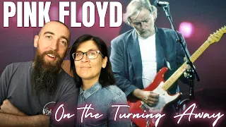 Pink Floyd - On the Turning Away (Live) (REACTION) with my wife