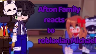 ||Afton family reacts to robloxain Michael||Fnaf||