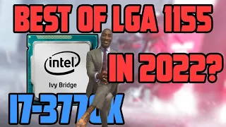 Beast of the past... Testing i7-3770K in 2022! (10 Games)