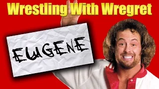 Eugene | Wrestling With Wregret