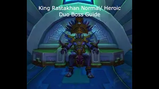 How to Duo King Rastakhan Normal/ Heroic Battle of Dazar'alor boss guide