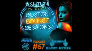 Boston Bounce Sessions Podcast #67 (Lee Keenan)