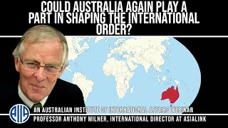 Could Australia again play a part in shaping the international order?