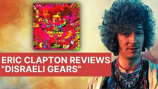 Cream | Eric Clapton Reviews "Disraeli Gears" in 1967