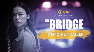 The Bridge (Asia) Trailer #2