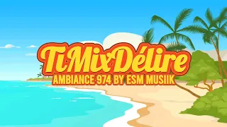 Ti Mix Délire | Ambiance 974 2023 | avec Malcom, PLL, Brandon Palaxa, TKT, Black T... | ESM Musiik