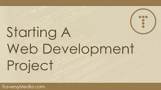 Starting A Serious Web Development Project