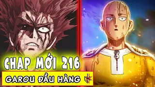 CHAP MỚI OPM 216. Garou Đầu Hàng. Genos Nhớ Mọi Thứ!!! Metal Knight Xuất Hiện Dọn Dẹp.