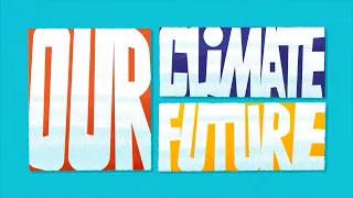 Our Climate, Our Future | WWF