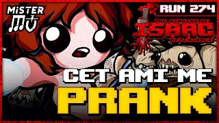 MON "AMI" ME PRANK | The Binding of Isaac : Repentance #274