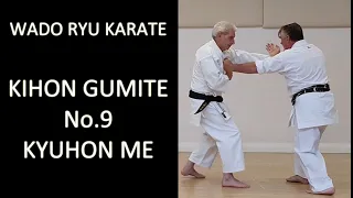 Kihon Gumite No 9 - Kyuhon Me - Wado Ryu Karate