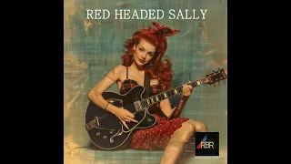 RED HEADED SALLY - Original AI assisted VINTAGE ROCKABILLY SOUND