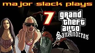 Grand Theft Auto San Andreas Walkthrough - Part 7 - Cesar Vialpando (Slack Solo)