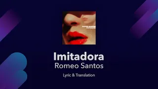 Romeo Santos - Imitadora Lyrics English and Spanish - English Lyrics Translation