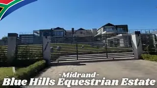 🇿🇦Luxury Estate - Blue Hills Equestrian Estate Walkthrough✔️