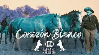 LÁZARO CABALLERO - CORAZÓN BLANCO - Video Lyric