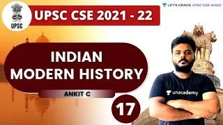 Indian Modern History | Part 17 | UPSC CSE/IAS 2021 | Ankit C