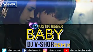 BABY | Justin Bieber | Remix ( @DJVSHORVishalMewada Remix ) | 2020's Vibe