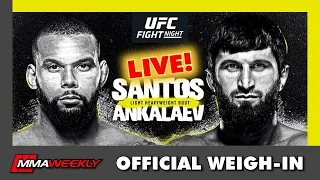 UFC Vegas 50 OFFICIAL WEIGH-INS: Santos vs Ankalaev | LIVE