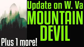 W. Va. Mountain Devils - More from Donna Lynn. Plus a Curious Bigfoot in Canada