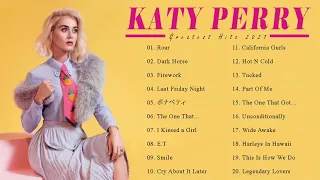 KATY PERRY Greatest Hits Best Songs Of 2021 - Full Playlist 2021 - The Best Of Katy Perry