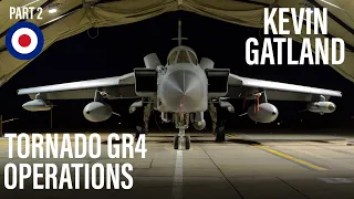 Flying the Tornado GR4 in Combat | Kevin Gatland (Part 2)