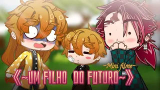 Mini-filme~Um filho do futuro~(Kimetsu no yaiba/Happy Future Au)