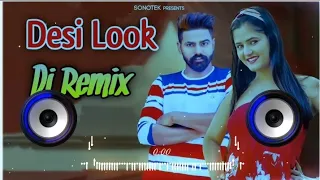 Na Jaiye Mere Desi Look Per Dj Remix | Attitude Raj Mawar | Desi Look Haryanvi Song Remix Dj Neeraj