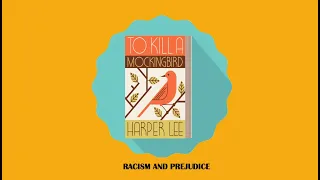 Racism and Prejudice in Kill A Mockingbird