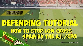 PES 2019 | Defending Tutorial | How to STOP LOW CROSS SPAM by the AI!