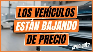 Los vehículos ESTÁN BAJANDO DE PRECIO ¡Por fin!