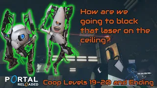 Portal 2 - Portal Reloaded Coop Levels 19-20 and Ending
