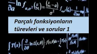 10) Parçalı fonksiyonların türevleri ve sorular 1- Türev- Calculus 1