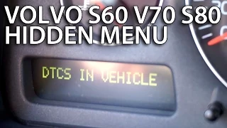 How to enter hidden DTC menu in Volvo S60 V70 XC70 S80 XC90 (diagnostic service mode)