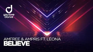 Amfree & Ampris ft. Leona - Believe