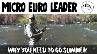 EURO Nymphing secret weapon: Micro-Leaders