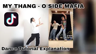 My Thang - O SIDE MAFIA | Tiktok Dance Tutorial Explanation