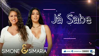 Simone & Simaria | JÁ SABE