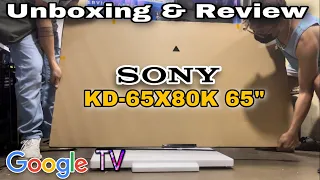 SONY KD65X80K 65" GOOGLE TV, UNBOXING AND REVIEW.