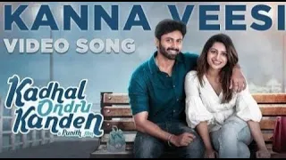 Kadhal ondru kanden - kanna veesi video song | Ashwin kumar | Rio raj | Nakshatra Nagesh