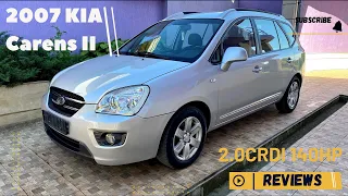 2007 KIA Carens II 2.0CRDI 140hp | Review