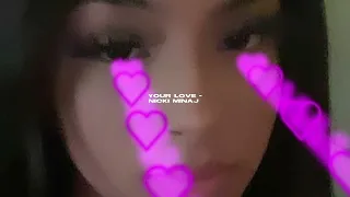 your love - nicki minaj [sped up]