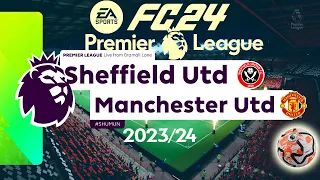 FC 24 Sheffield United vs Manchester United | Premier League 2023/24 | Full Match