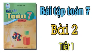 Bài tập toán lớp 7 sách cánh diều bài 2 cộng, trừ, nhân, chia số hữu tỉ Tiết 1