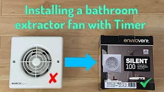 Installing a bathroom extractor fan with Timer
