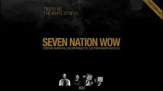 Tiësto Vs White Stripes - Seven Nation Wow (Cristian Marchi, Luis Rodriguez & Djs From Mars Bootleg)