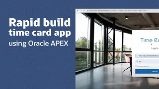 Rapidly building a time card app using Oracle APEX